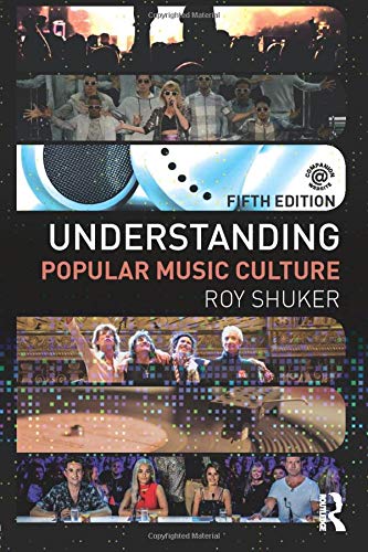 Understanding Popular Music Culture 5th Edition Roy Shuker