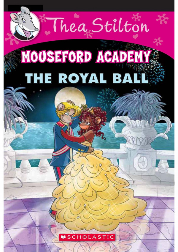 Thea Stilton And The Royal Ball Mouseford Acedemy Thea Stilton