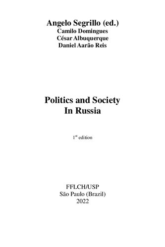 Politics And Society In Russia 1st Edition Angelo Segrillo Camilo Domingues