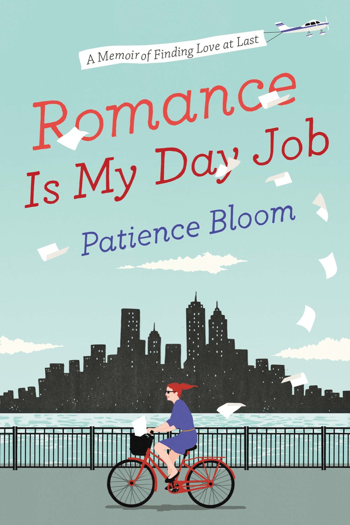 Romance Is My Day Job Patience Bloom