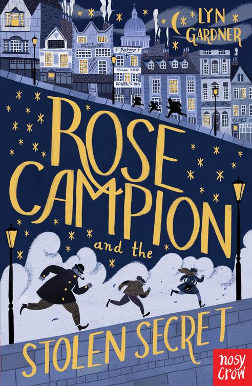 Rose Campion And The Stolen Secret Lyn Gardner