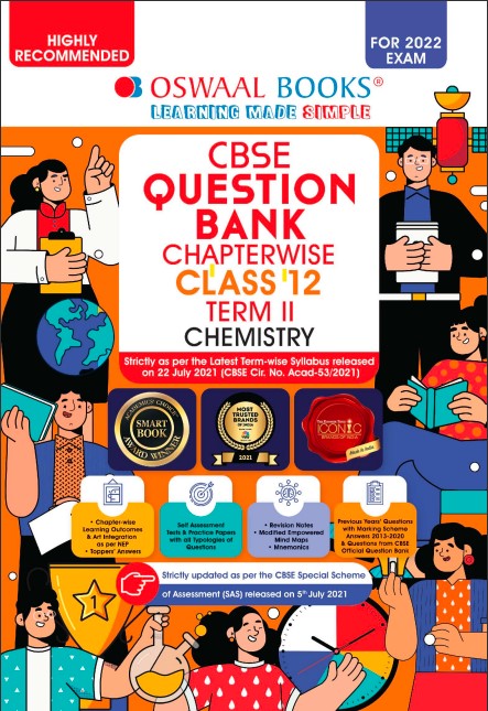 Oswaal Cbse Question Bank Chapterwise For Term 2 Class 12 Chemistry For 2022 Exam Oswaal Editorial Board