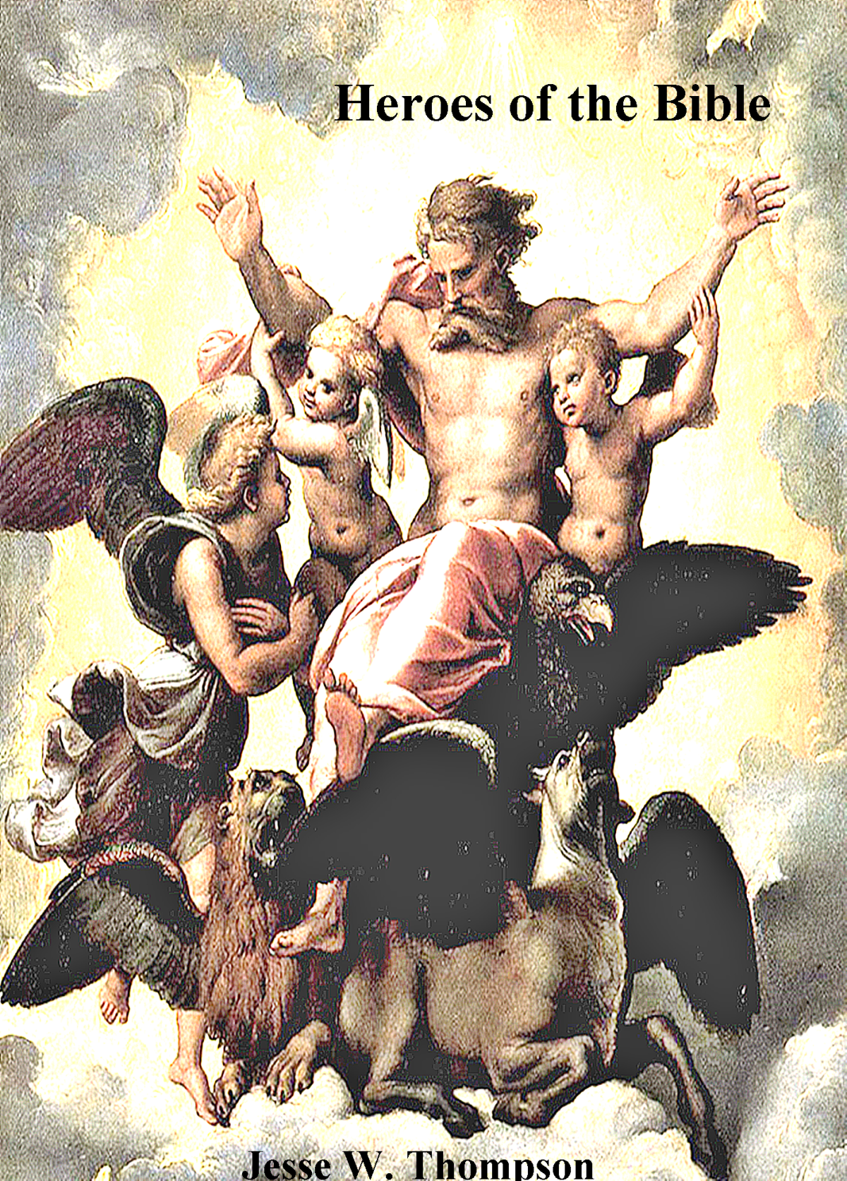Heroes Of The Bible 111th Edition Jesse Thompson