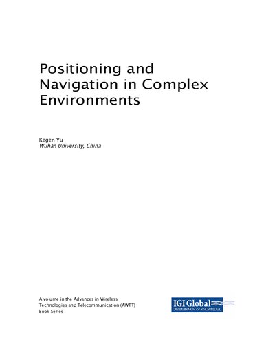 Positioning And Navigation In Complex Environments 1st Edition Kegen Yu
