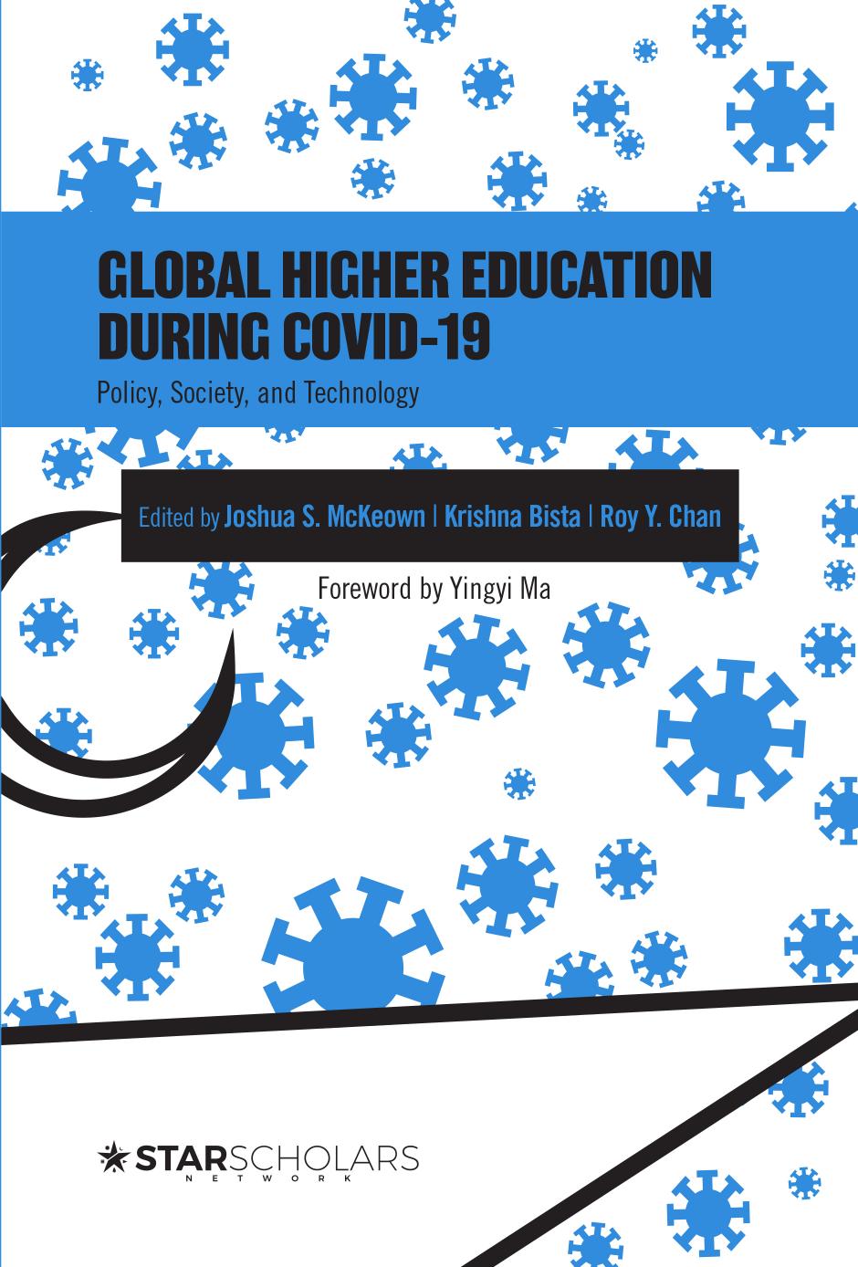 Global Higher Education During Covid19 Policy Society And Technology Joshua S Mckeown