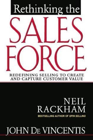 Rethinking The Sales Force John Devincentis