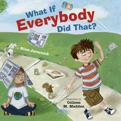 What If Everybody Did That Ellen Javernick Colleen M Madden