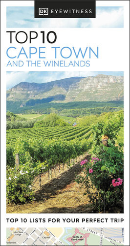 Dk Eyewitness Top 10 Cape Town And The Winelands Dk Eyewitness