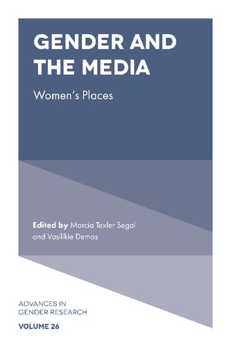 Gender And The Media Womens Places Marcia Texler Segal Vasilikie Demos Eds