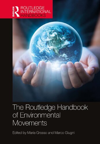 The Routledge Handbook Of Environmental Movements 1st Edition Maria Grasso