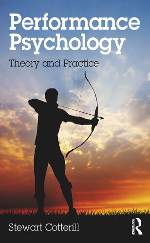 Performance Psychology Theory And Practice 1st Edition Stewart Cotterill