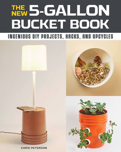 The New 5gallon Bucket Book Chris Peterson