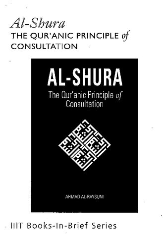 Alshura The Quranic Principle Of Consultation 1st Edition Ahmad Alraysuni