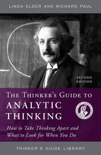 The Thinkers Guide To Analytic Thinking 2nd Edition Linda Elder
