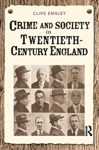 Crime And Society In Twentieth Century England 1st Edition Clive Emsley