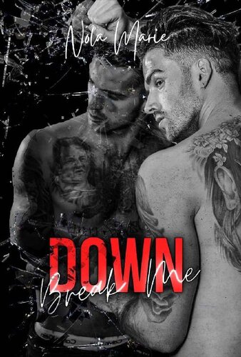 Break Me Down Sons Of Sin Book 4 Nola Marie
