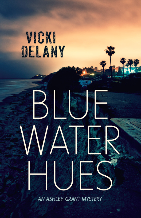 Blue Water Hues Ashley Grant Mystery 02 Kindle Vicki Delany Et El
