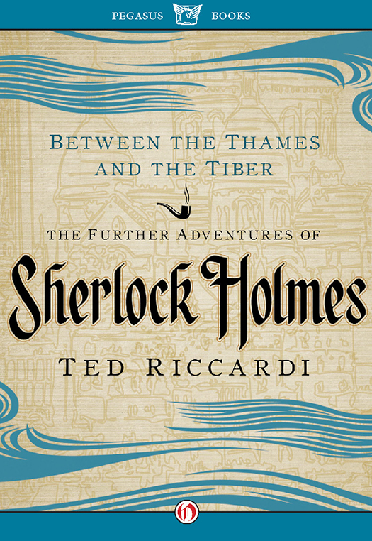 Between The Thames And The Tiber Ted Riccardi
