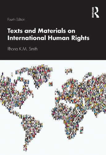 Texts And Materials On International Human Rights 4th Edition Rhona Km Smith