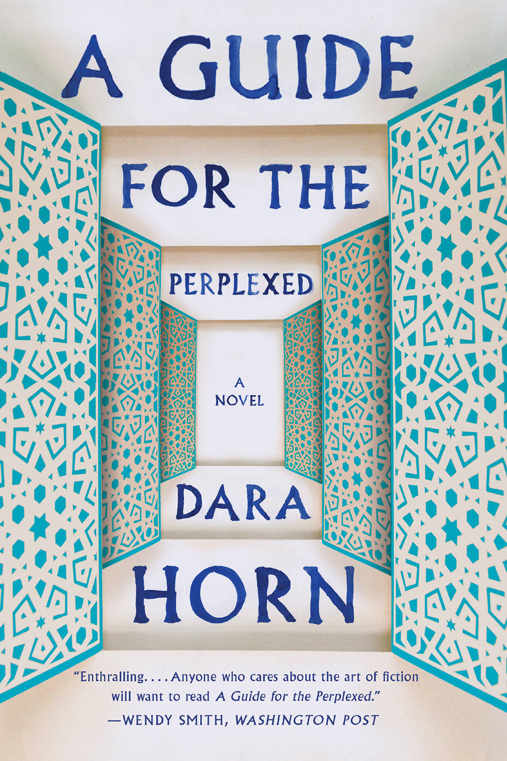 A Guide For The Perplexed Dara Horn