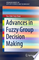 Advances In Fuzzy Group Decision Making Tinchih Toly Chen