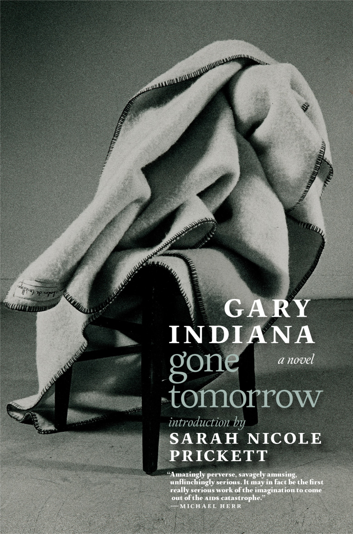 Gone Tomorrow Gary Indiana