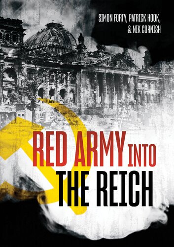 Red Army Into The Reich Simon Forty Patrick Hook Nik Cornish