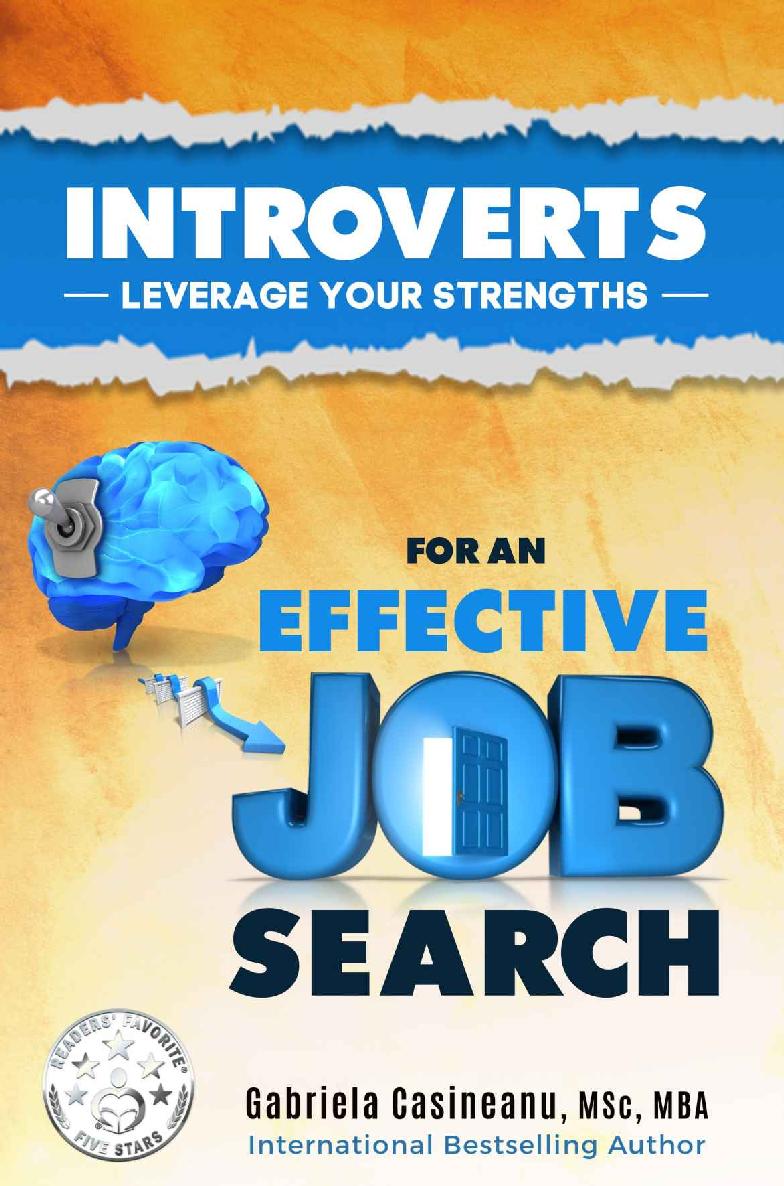 Introverts Leverage Your Strengths For An Effective Job Search Gabriela Casineanu