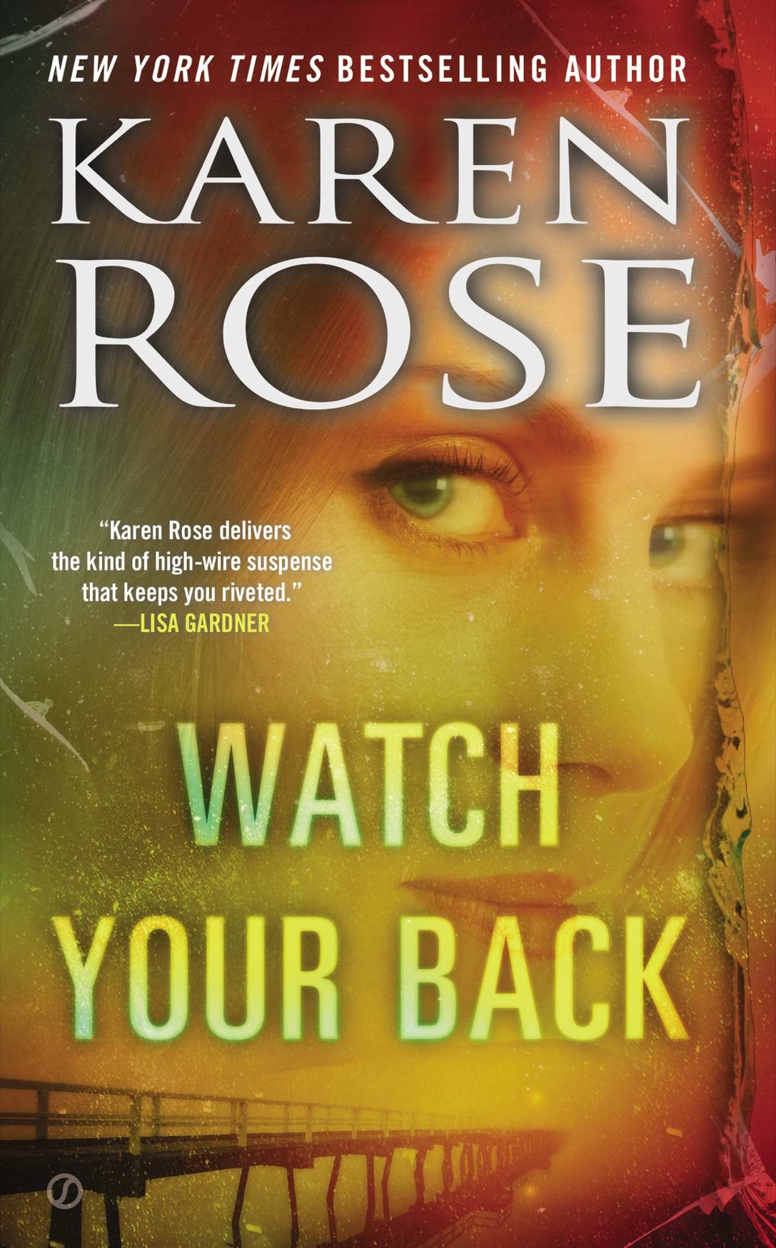 Watch Your Back Karen Rose