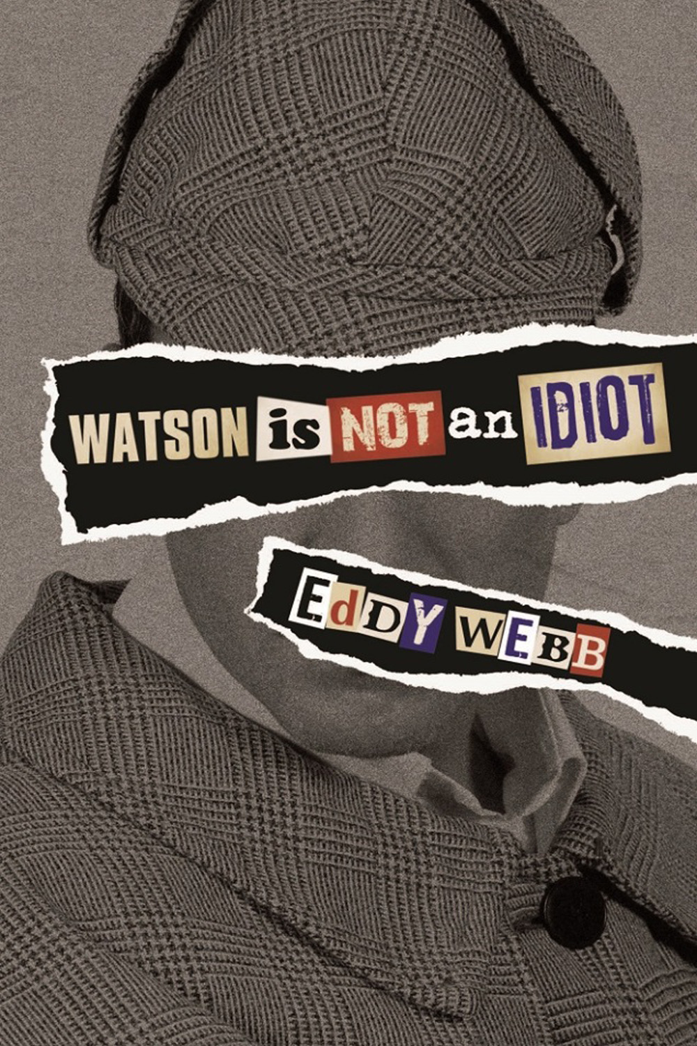 Watson Is Not An Idiot Eddy Webb