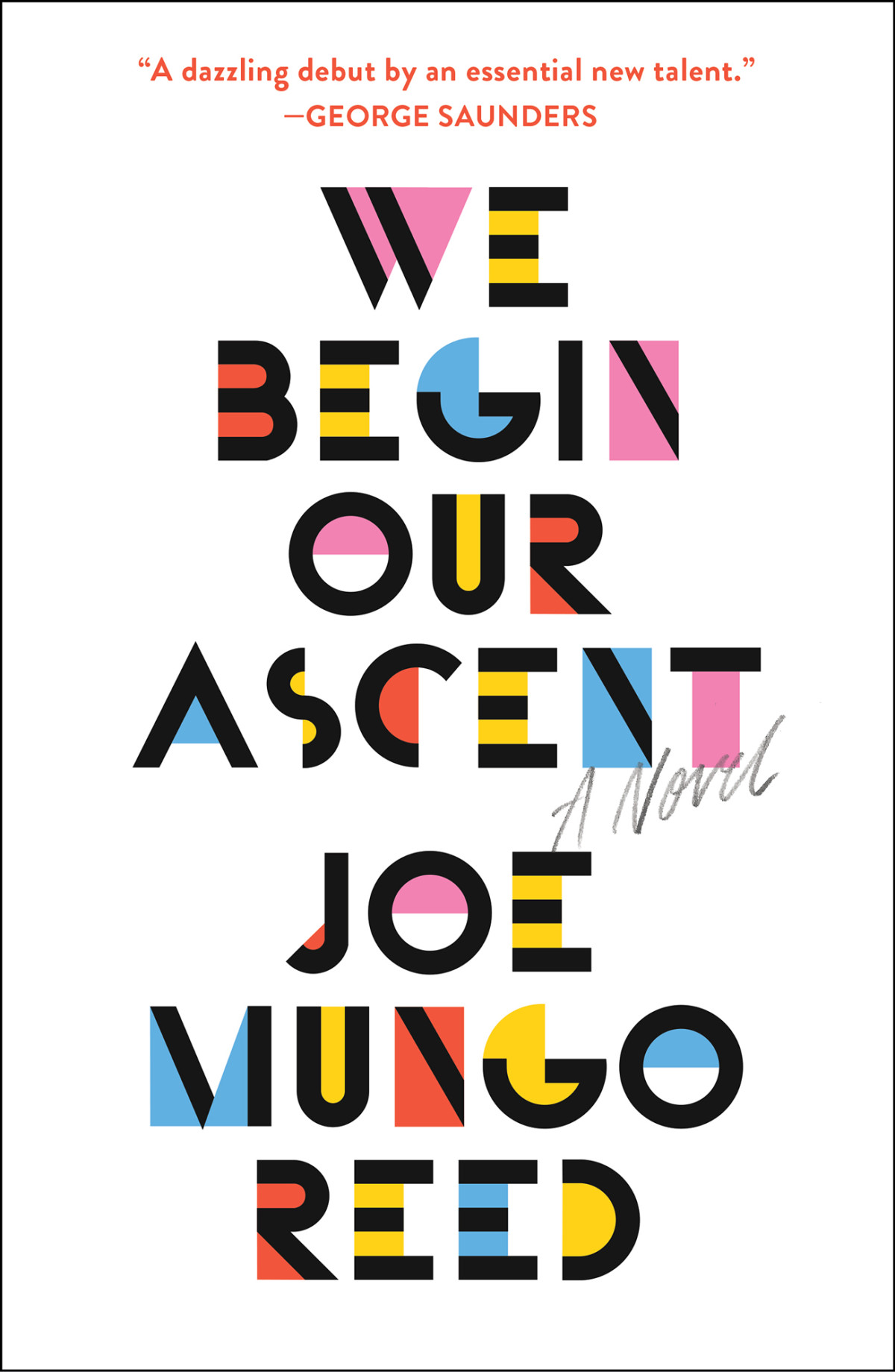 We Begin Our Ascent Joe Mungo Reed