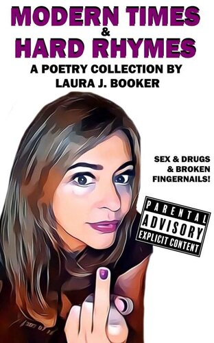 Modern Times Hard Rhymes Laura J Booker
