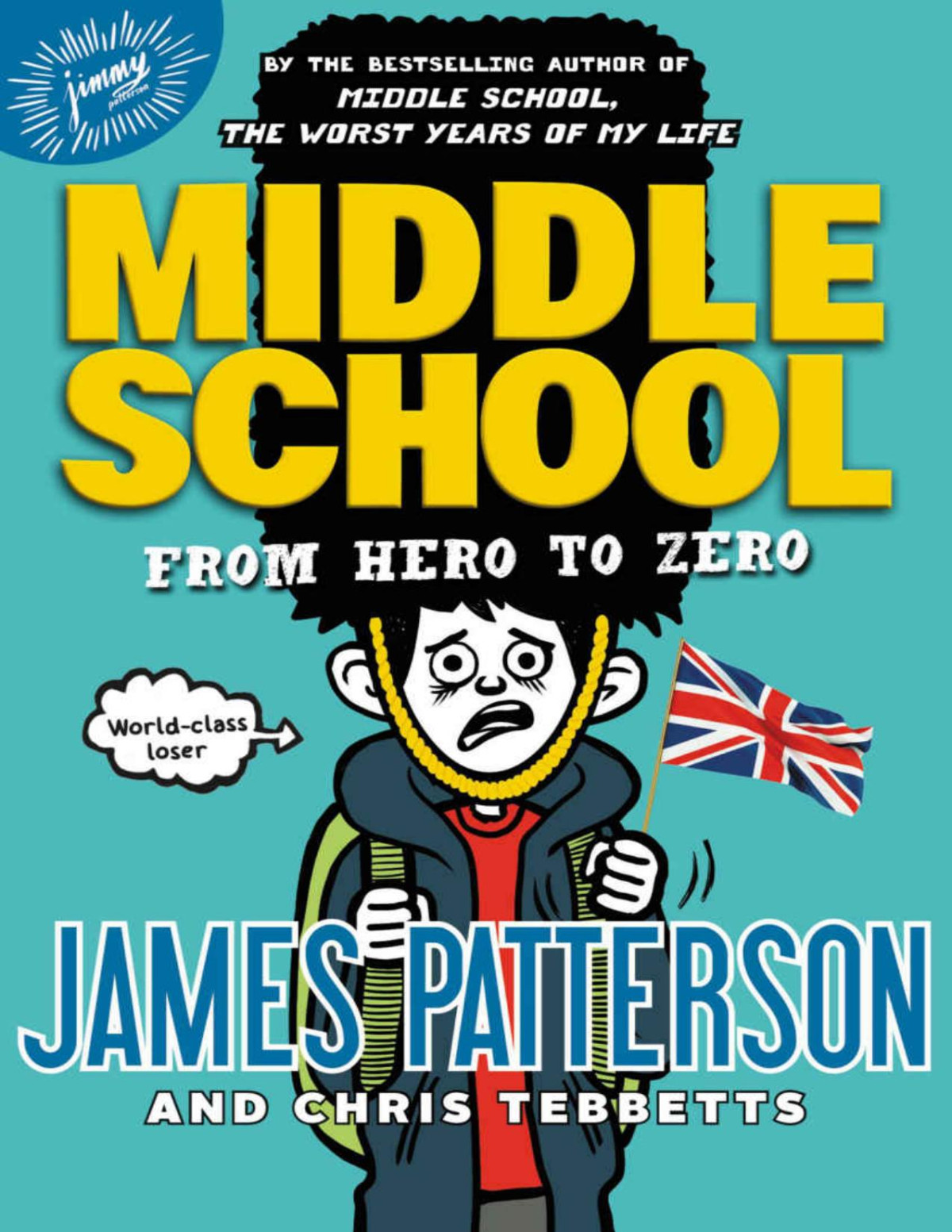 From Hero To Zero Chris Tebbetts James Patterson