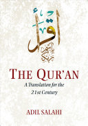 The Quran A Translation For The 21st Century Quran Adil Salahi