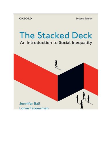 The Stacked Deck An Introduction To Social Inequality Second Jennifer Ball