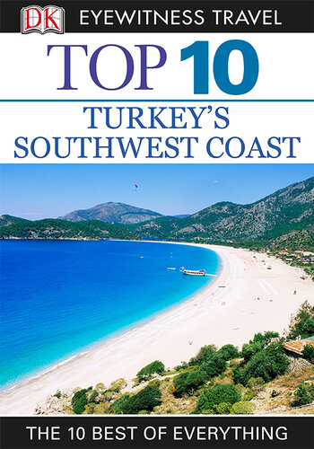 Dk Eyewitness Top 10 Turkeys Southwest Coast Dk Eyewitness
