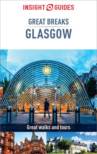 Insight Guides Great Breaks Glasgow 4th Edition Insight Guides