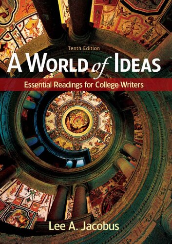A World Of Ideas Essential Readings For College Writers 10th Edition Lee A Jacobus