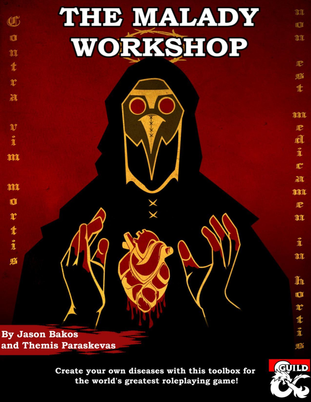 The Malady Workshop Jason Bakos Themis Paraskevas