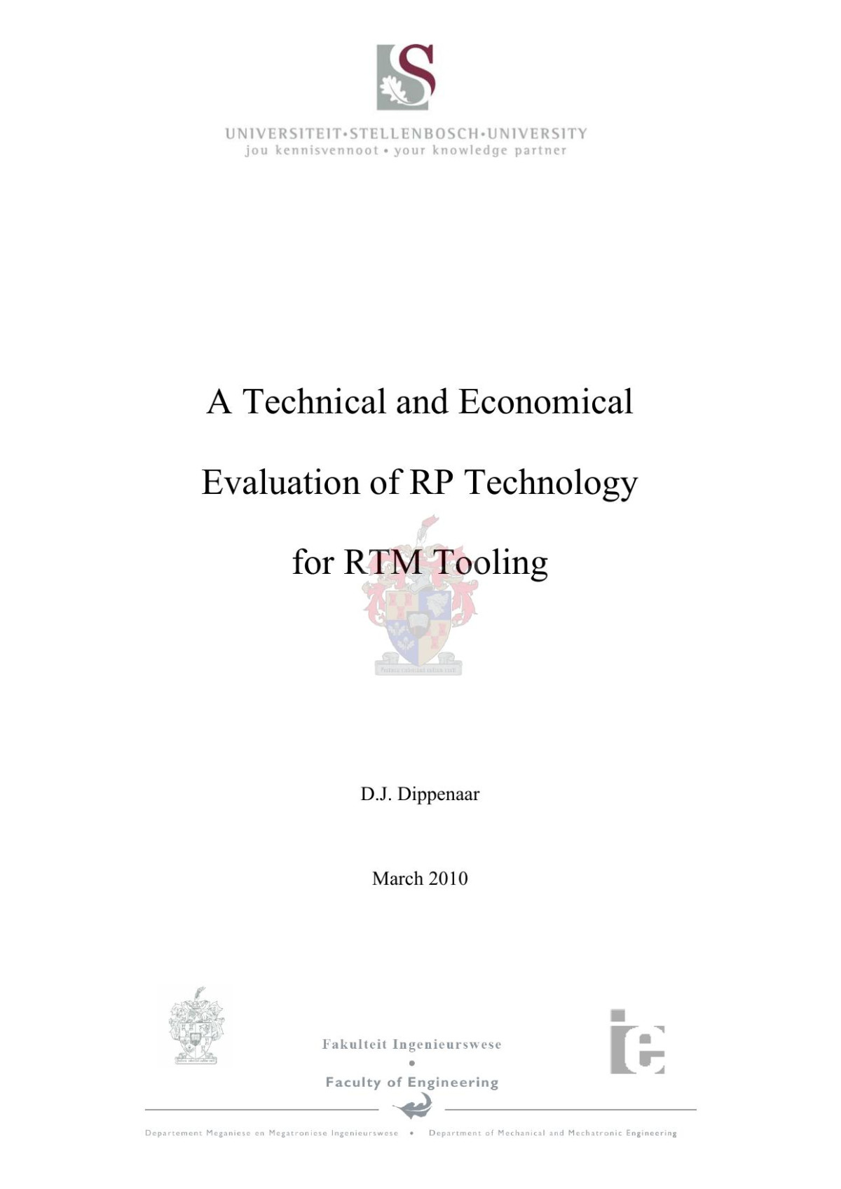 A Technical And Economical Evaluation Of Rp Technology For Rtm Tooling Dj Dippenaar