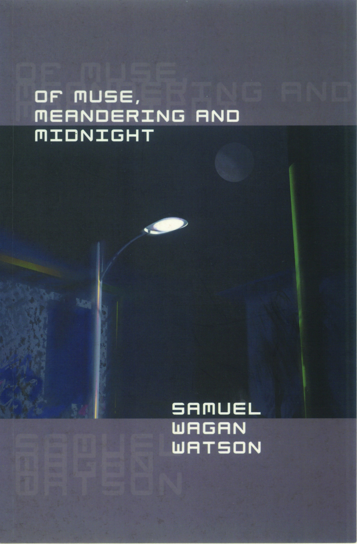 Of Muse Meandering And Midnight Samuel Wagan Watson