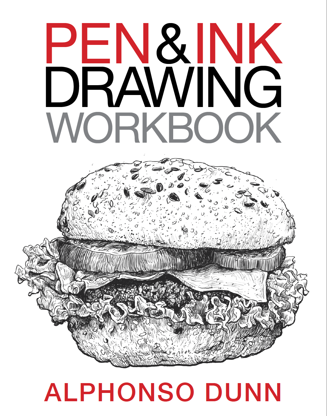 Pen And Ink Drawing Workbook Evenodd Pages In The Right Order 1st Edition Alphonso Dunn