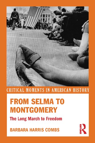 From Selma To Montgomery The Long March To Freedom 1st Edition Barbara Harris Combs