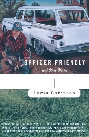 Officer Friendly And Other Stories Lewis Robinson