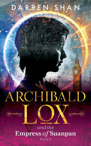 Archibald Lox And The Empress Of Suanpan Darren Shan
