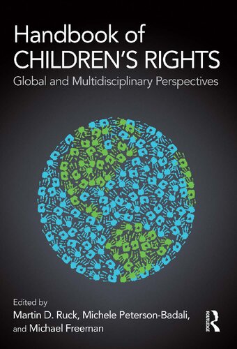 Handbook Of Childrens Rights Global And Multidisciplinary Perspectives 1st Edition Martin D Ruck Editor