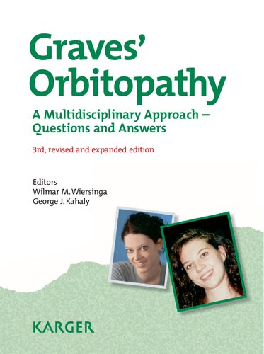 Graves Orbitopathy A Multidisciplinary Approach Questions And Answers 3rd Edition Wm Wiersinga Editor