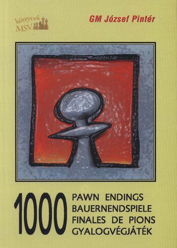 1000 Pawn Endings Bauernendspiele József Pintér
