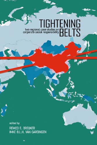 Tightening Belts Two Regional Case Studies On Corporate Social Responsibility Remco E Breuker Imke Blh Van Gardingen