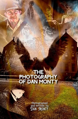 The Photography Of Dan Monty Dan Monty